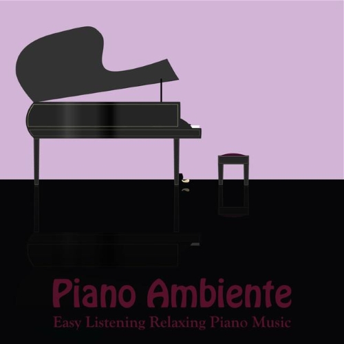 Download Sad Piano Music Collective  Piano Ambiente - Easy Listening Relaxing Piano Music (2015) | Chillout
