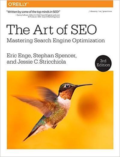 The Art of SEO Mastering Search Engine Optimization, 3 edition