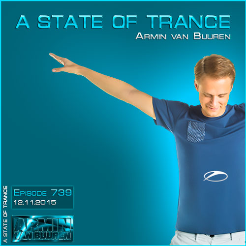Armin van Buuren - A State of Trance 739 (12.11.2015)