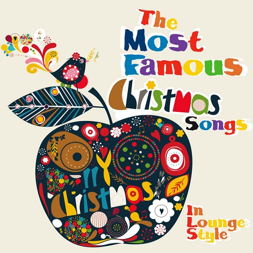 The Most Famous Christmas Songs In Lounge Style (2015)