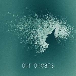 Our Oceans - Our Oceans (2015)