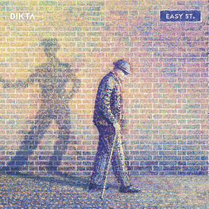 Dikta - Easy Street (2015)