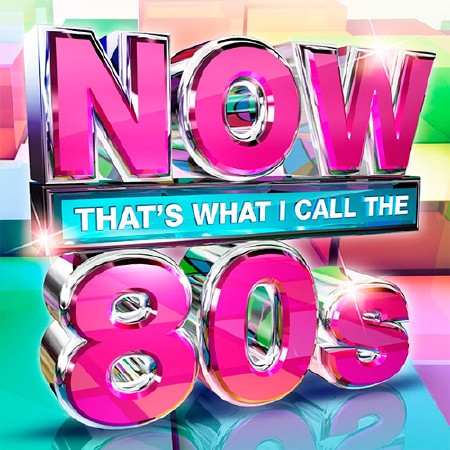 Now Thats What I Call The 80s (2015)