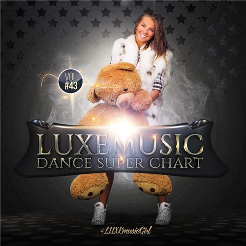 LUXEmusic - Dance Super Chart Vol.43 (2015) 