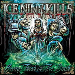 Ice Nine Kills - Every Trick in the Book (2015)