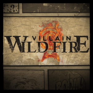 Wild Fire - Villain (Single) (2015)