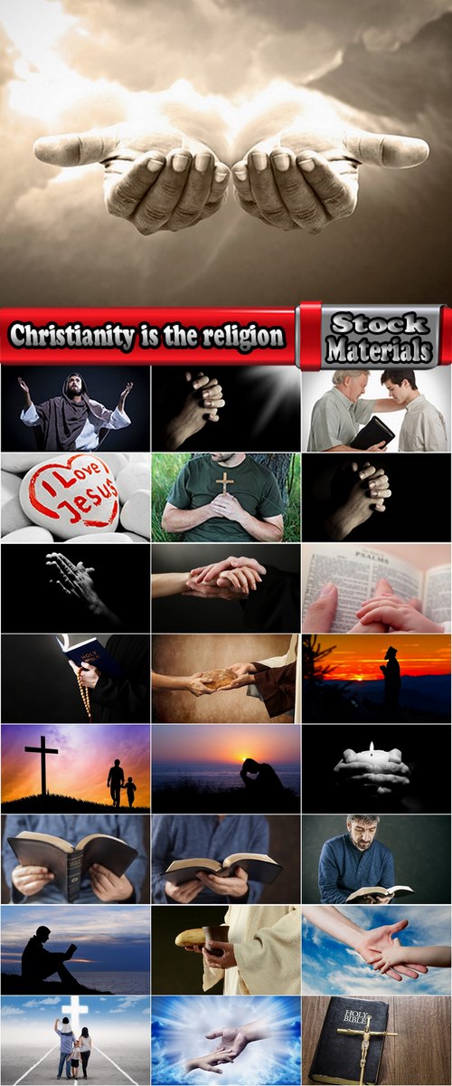 Christianity is the religion of the Bible Collection of Jesus Christ prayer holy a cross 25 HQ Jpeg