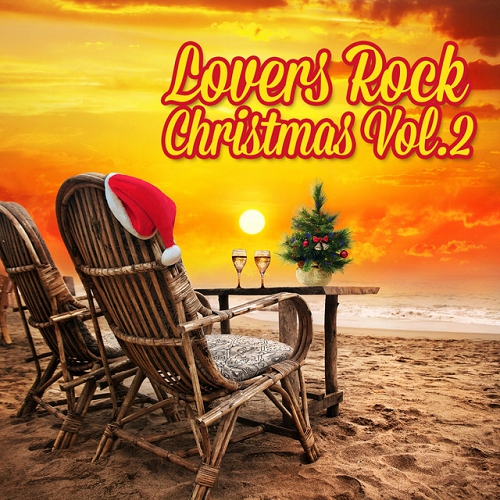 Lovers Rock Christmas Vol 2 (2015)
