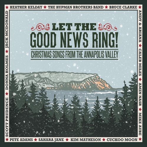 Let the Good News Ring Christmas Songs from the Annapolis Valley (2015)