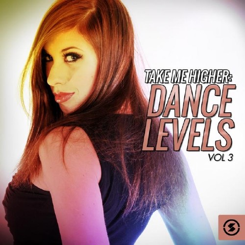 Take Me Higher: Dance Levels, Vol. 3 (2015)