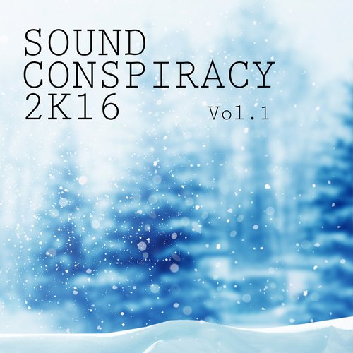 Sound Conspiracy 2K16, Vol. 1 (2015)