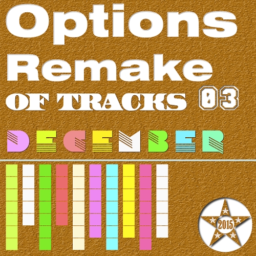 Options Remake Of Tracks (2015 DEC 03)