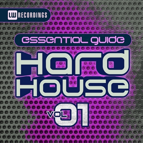 Essential Guide: Hard House Vol 1 (2015)