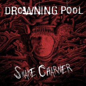 Drowning Pool - Snake Charmer (Single) (2015)