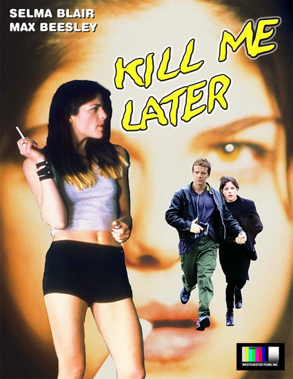    / Kill Me Later (2001) DVDRip