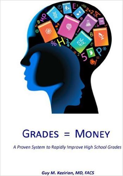 Grades Equal Money A proven system to rapidly improve high school grades