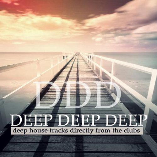 Deep Deep Deep Deep House Tracks Directly from the Clubs (2015)