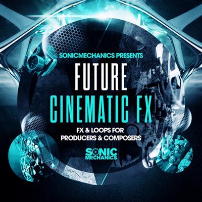 Sonic Mechanics - Future Cinematic FX MULTiFORMAT MERRY XMAS