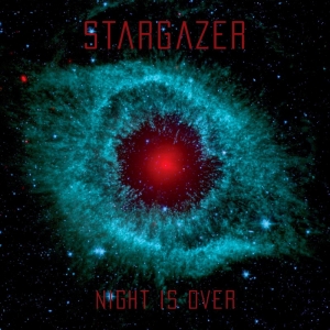 Stargazer - Night Is Over (2016)