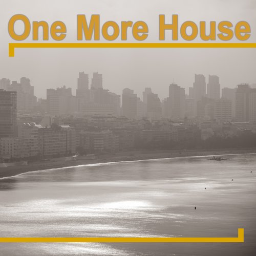 One More House (2015)