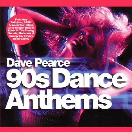 Dave Pearce 90s Dance Anthems (2016)