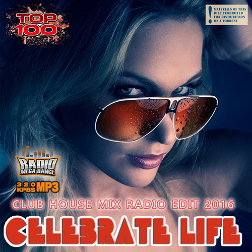 Dance Radio Edit: Celebrate Life (2016)