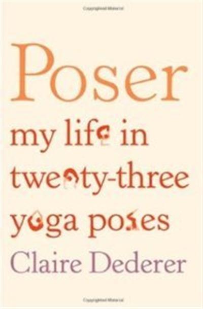Poser My Life in Twenty-three Yoga Poses
