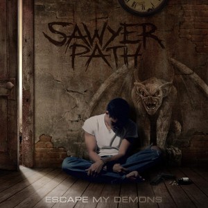 Sawyer Path - Escape My Demons [EP] (2015)