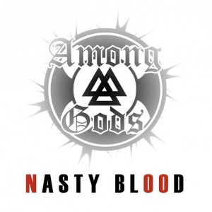 Among Gods - Nasty Blood [Single] (2016)