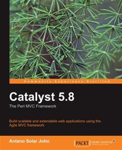 Catalyst 5.8 the Perl MVC Framework