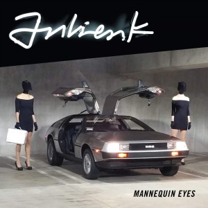 Julien-K - Mannequin Eyes (Single) (2016)