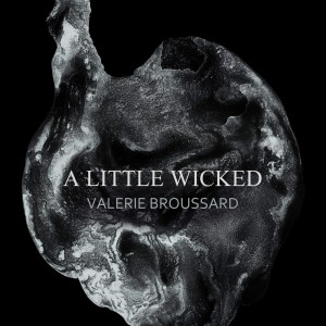 Valerie Broussard - A Little Wicked [Single] (2016)