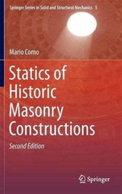 Statics of Historic Masonry Constructions, Second Edition