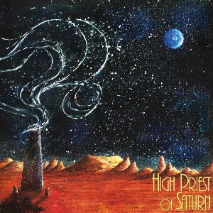 High Priest Of Saturn - Son Of Earth And Sky (2016)