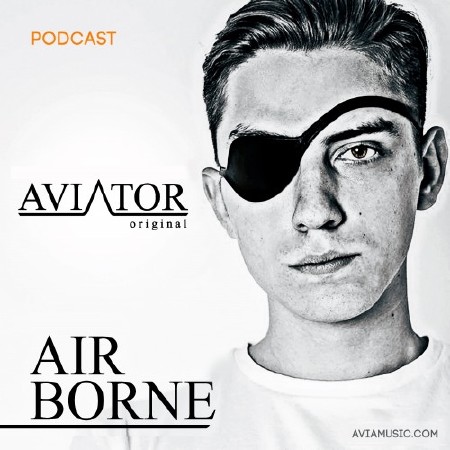 AVIATOR - AirBorne Episode #145 (2016)