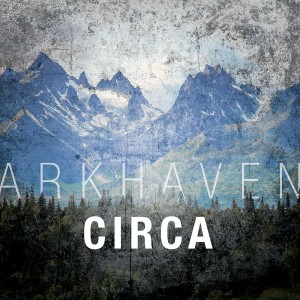 Arkhaven - Circa (Single) (2016)