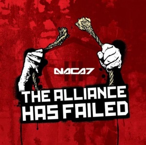 Naca7 - The Alliance Has Failed (2007)