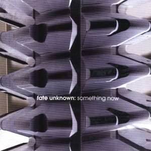Fate Unknown - Something New (2007)