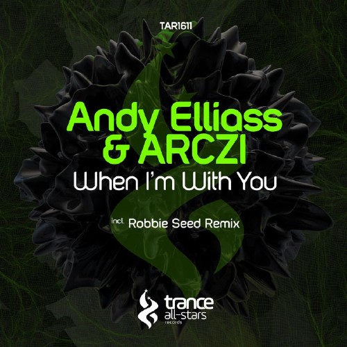 Andy Elliass & Arczi - When I'm With You (2016)