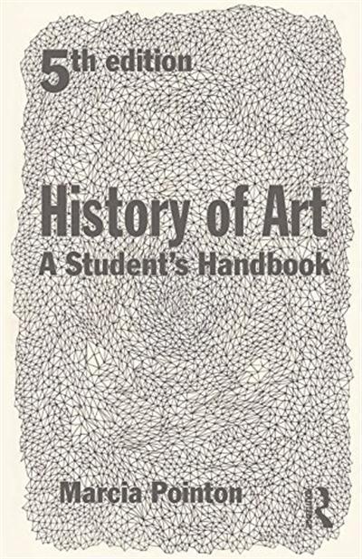 History of Art A Student's Handbook, 5th Edition
