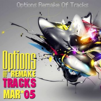 Options Remake Of Tracks (2016 MARCH 05)