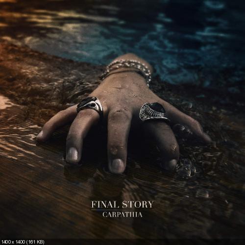 Final Story - Carpathia [New Track] (2015)