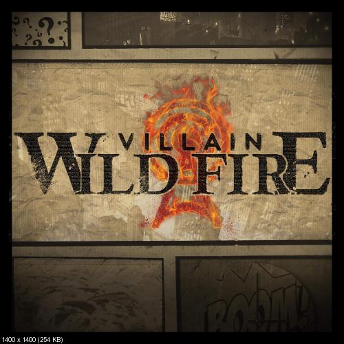 Wild Fire - Villain (Single) (2015)