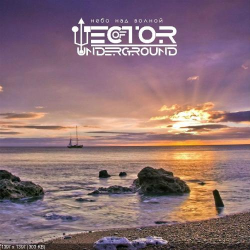 Vector Of Underground - Небо над волной (Single) (2015)