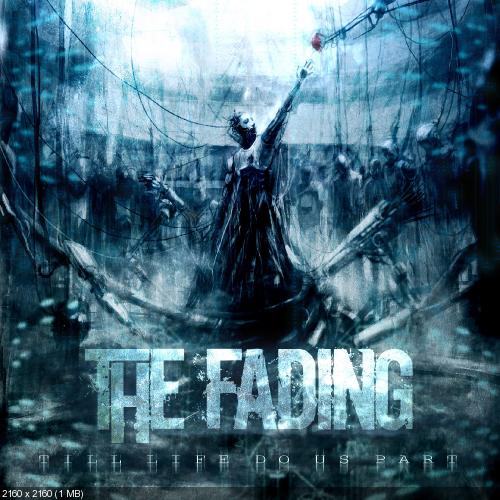 The Fading - Till Life Do Us Part (2015)