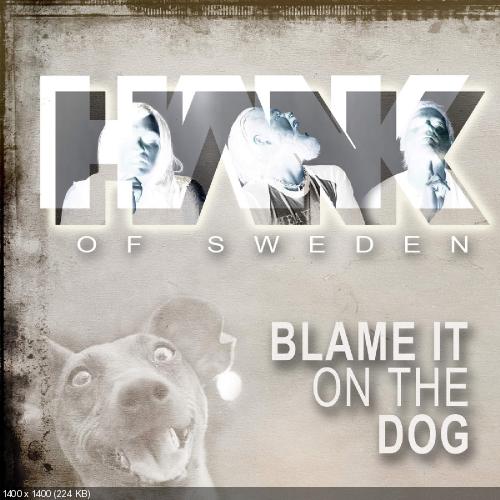 Hank of Sweden - Blame It on the Dog [Single] (2016)