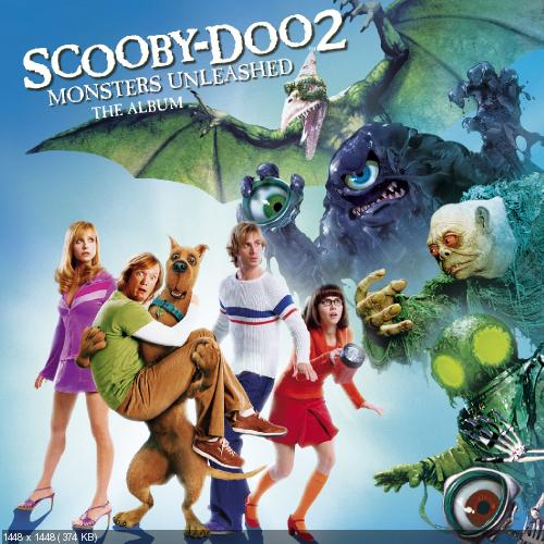VA - Scooby-Doo 2: Monsters Unleashed (Original Soundtrack) (2004)