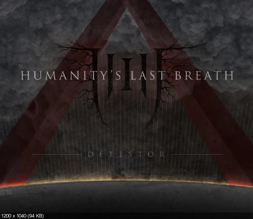 Humanity's Last Breath - Detestor (EP) (2016)