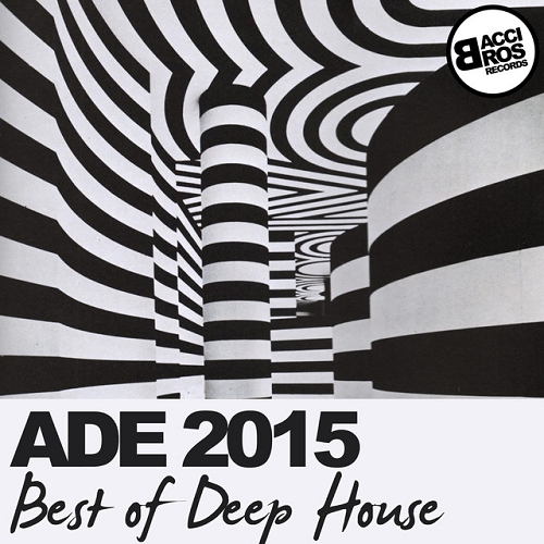 ADE 2015 Best of Deep House (2015)