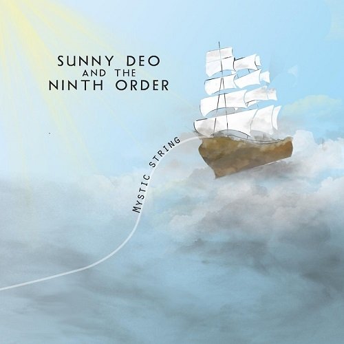 Sunny Deo And The Ninth Order - Mystic String (2015)
